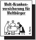 Weltkrankenversicherung für Weltbürger